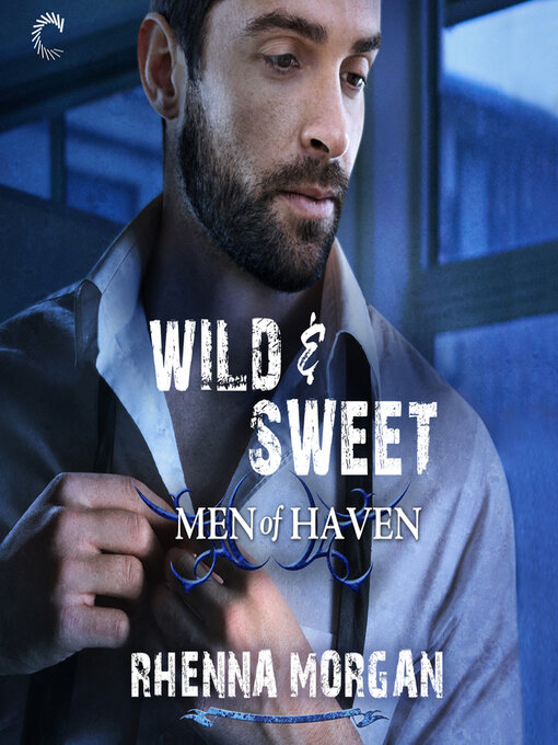 Title details for Wild & Sweet by Rhenna Morgan - Available